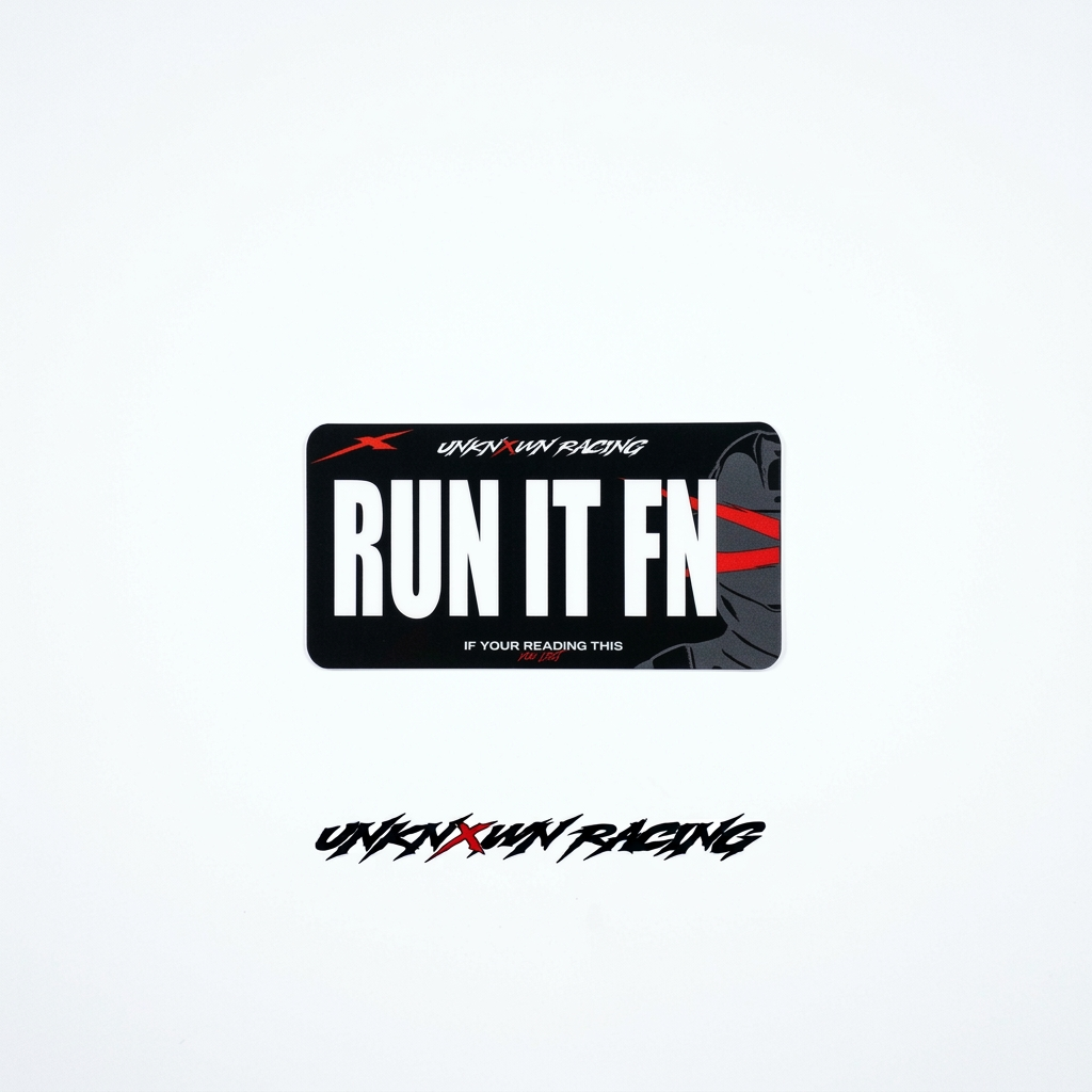 “RUN IT FN” Plate